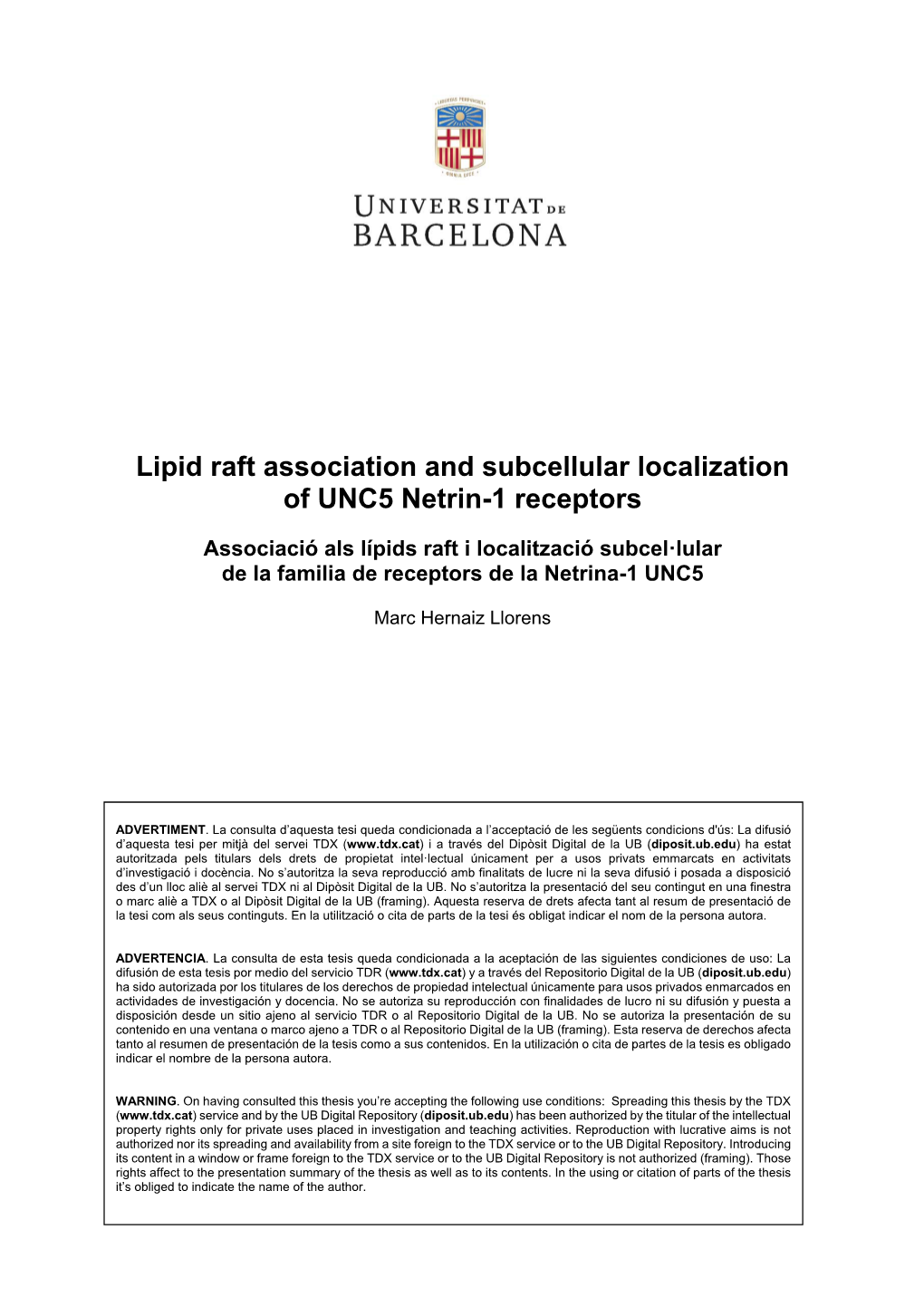 Lipid Raft Association and Subcellular Localization of UNC5 Netrin-1 Receptors