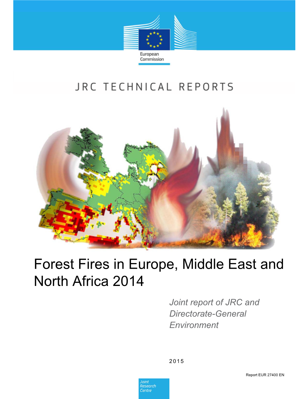 Report No. 15 Forest Fires in Europe 2014