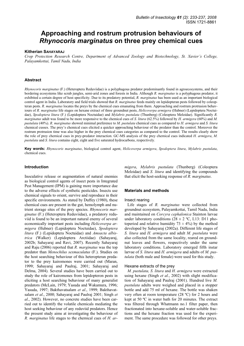 Approaching and Rostrum Protrusion Behaviours of Rhynocoris Marginatus on Three Prey Chemical Cues