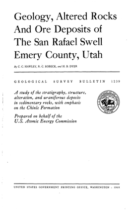 Geology, Altered Rocks and Ore Deposits of the San Rafael Swell Emery County, Utah