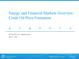 Energy and Financial Markets Overview: Crude Oil Price Formation