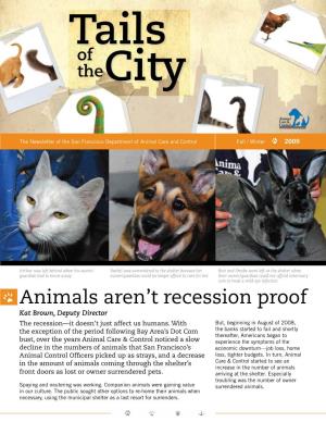Animals Aren't Recession Proof