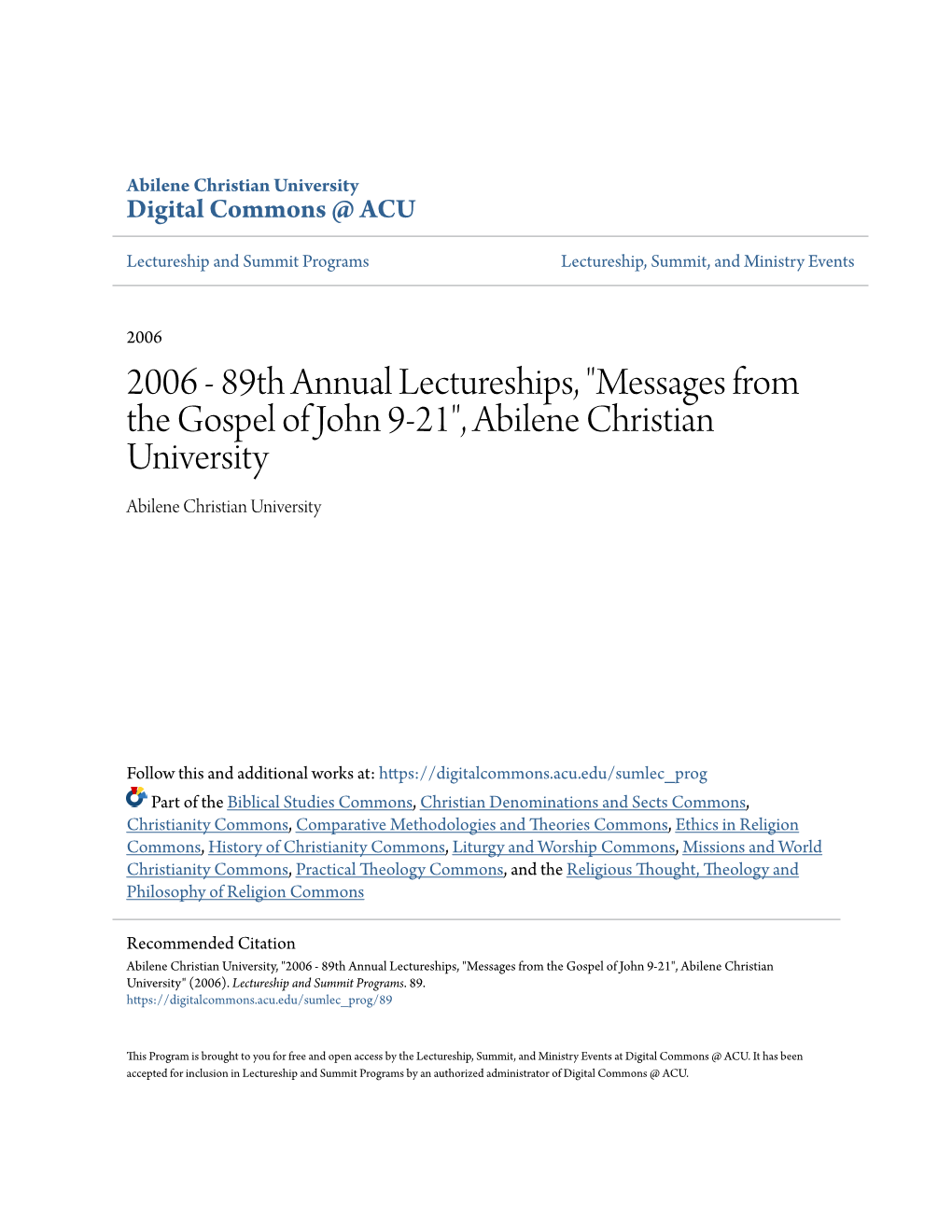 2006 2006 - 89Th Annual Lectureships, "Messages from the Gospel of John 9-21", Abilene Christian University Abilene Christian University