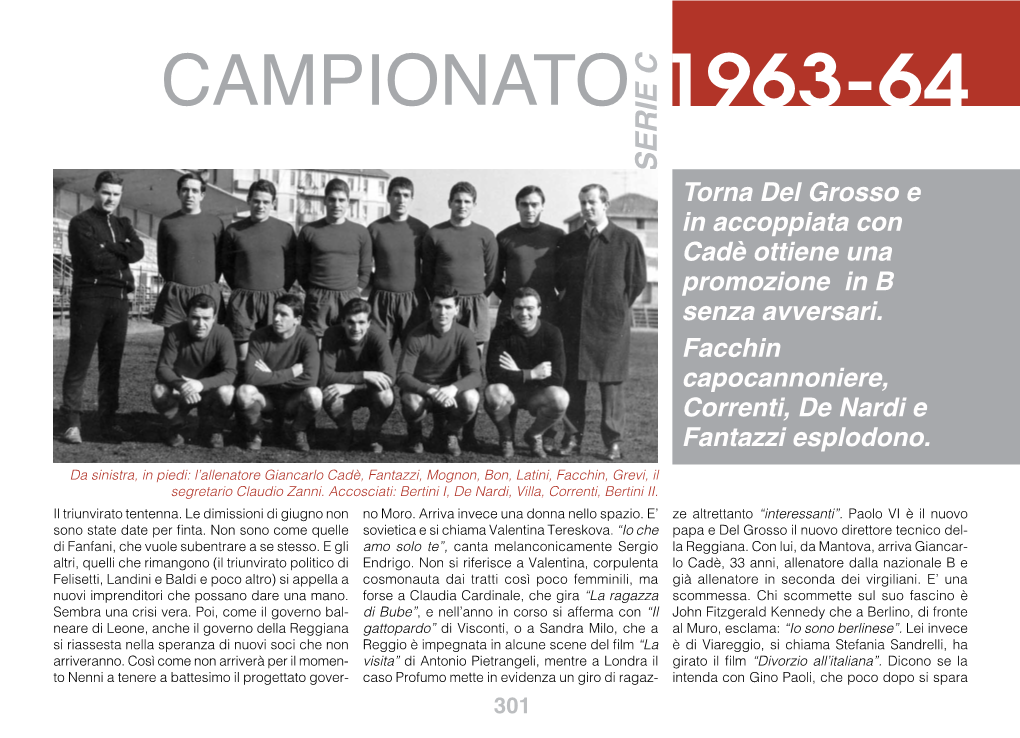 1963-64 Serie C Torna Del Grosso E in Accoppiata Con Cadè Ottiene Una Promozione in B Senza Avversari