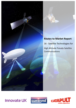 Routes to Market Report 16 - Satellite Technologies for High Altitude Pseudo Satellite Communications