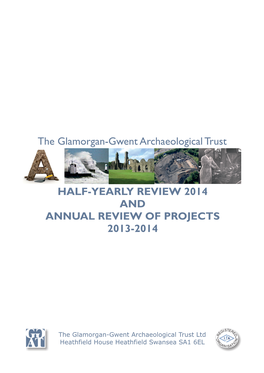 The Glamorgan-Gwent Archaeological Trust HALF-YEARLY REVIEW