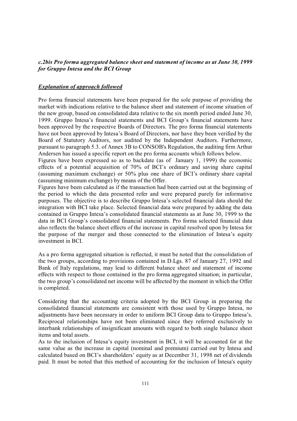 C.2Bis Pro Forma Aggregated Balance Sheet and Statement of Income As at June 30, 1999 for Gruppo Intesa and the BCI Group