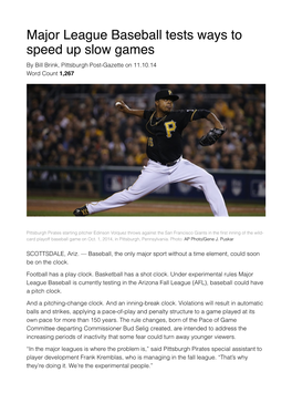 Major League Baseball Tests Ways to Speed up Slow Games by Bill Brink, Pittsburgh Post-Gazette on 11.10.14 Word Count 1,267