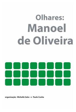 Olhares Manoel De Oliveira 2