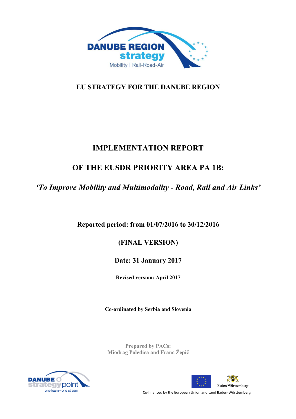 Implementation Report of the Eusdr Priority Area Pa 1B