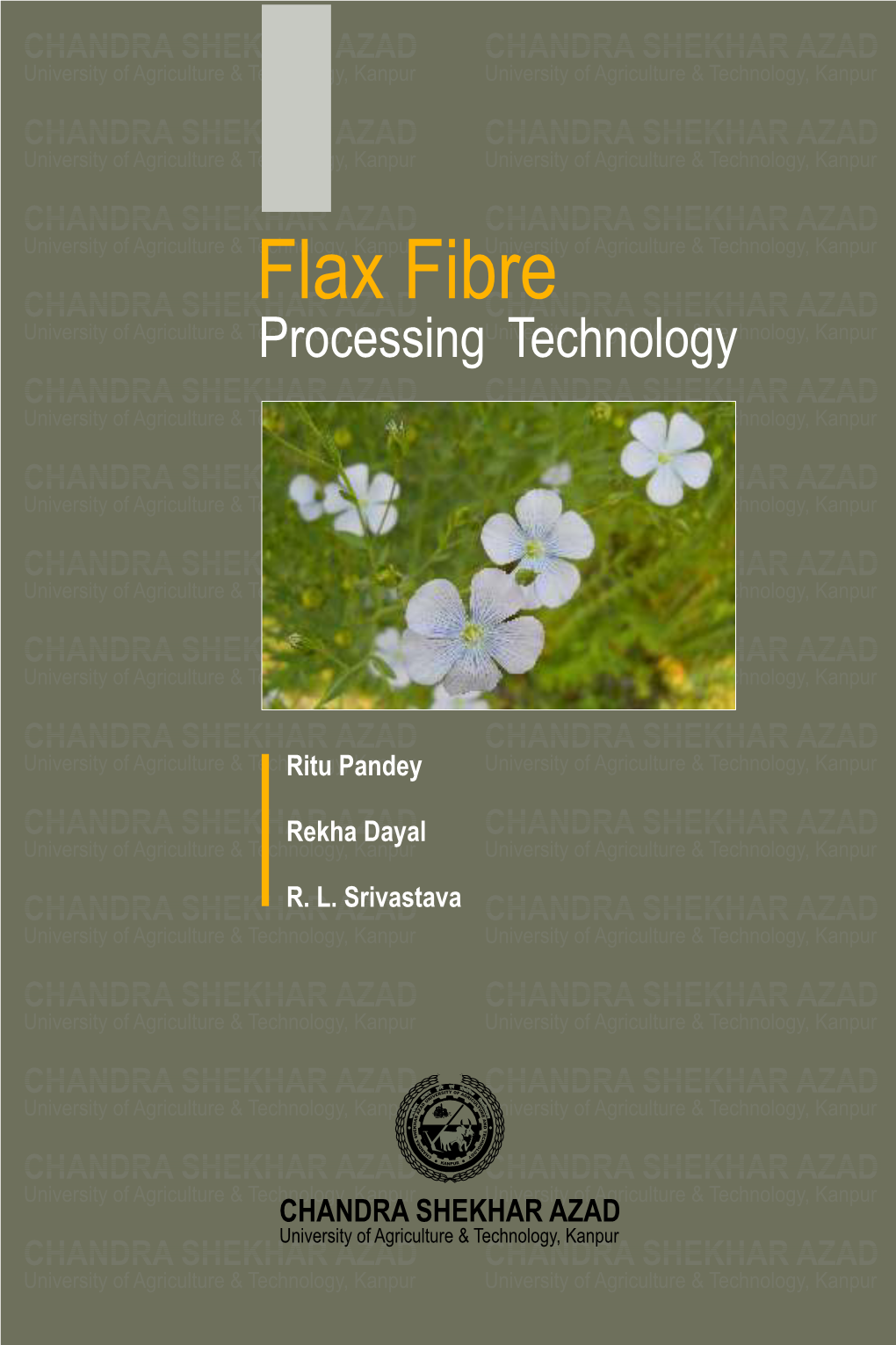 Flax Fibre Processing Technology