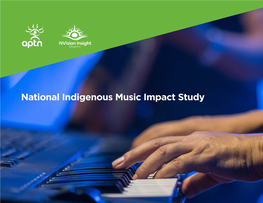 National Indigenous Music Impact Study Key Findings