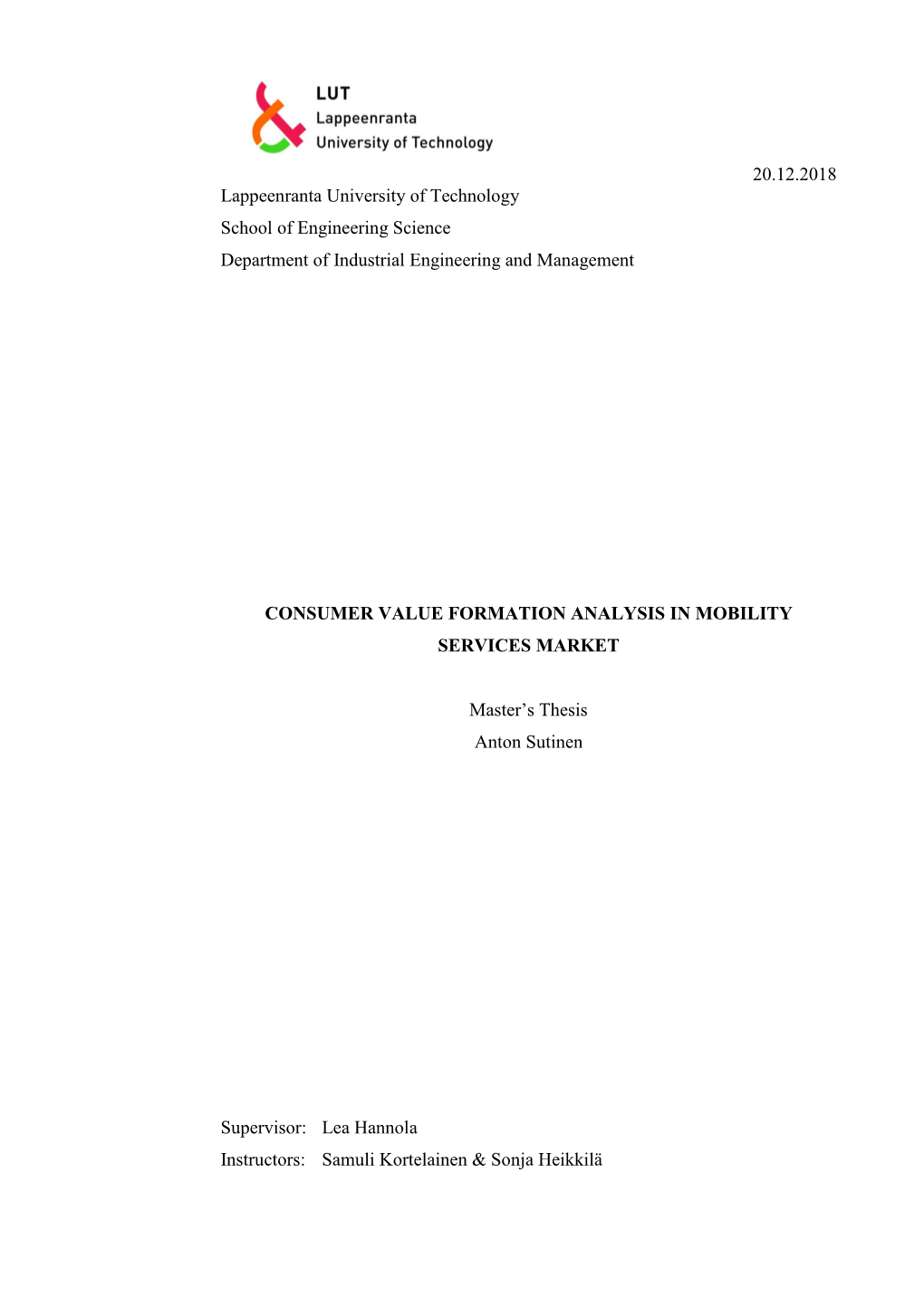 20.12.2018 Lappeenranta University of Technology School of Engineering Science Department of Industrial Engineering and Management