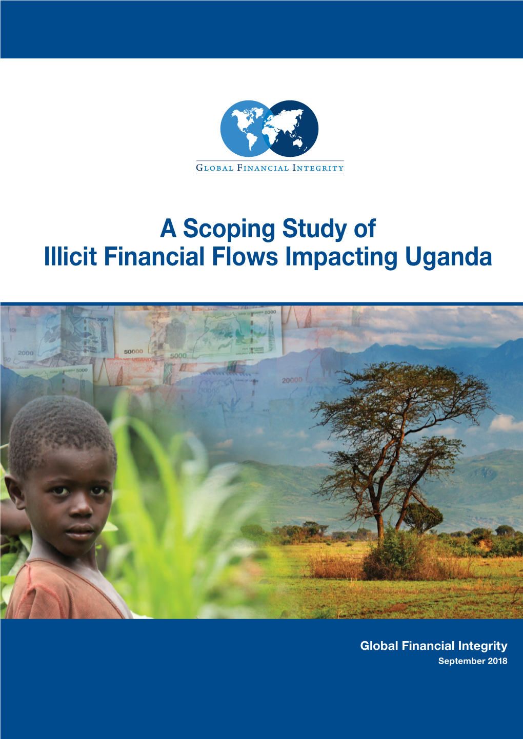 A Scoping Study of Illicit Financial Flows Impacting Uganda