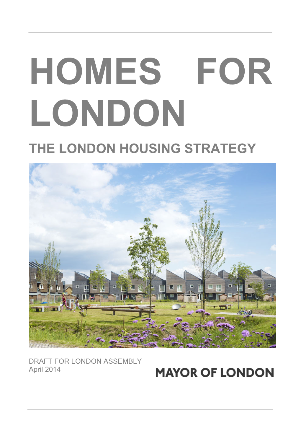 Homes for London, the London Housing Strategy