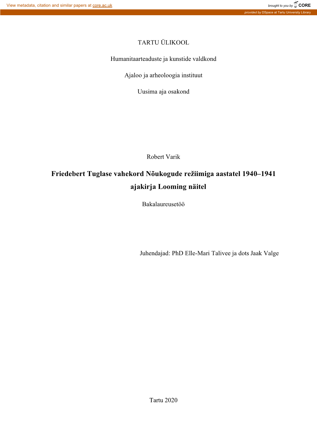 Friedebert Tuglase Vahekord Nõukogude Režiimiga Aastatel 1940–1941 Ajakirja Looming Näitel