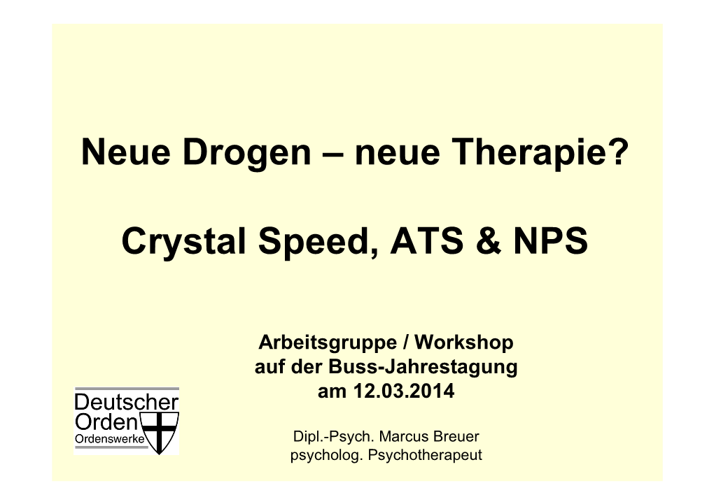 Neue Drogen – Neue Therapie? Crystal Speed, ATS &