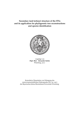 (And Tertiary) Structure of the ITS2 and Its Application for Phylogenetic Tree Reconstructions and Species Identiﬁcation