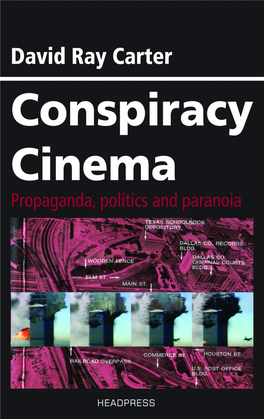 Conspiracy Cinema Propaganda, Politics and Paranoia
