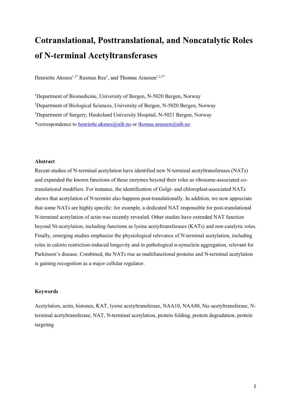 Cotranslational, Posttranslational, and Noncatalytic Roles of N-Terminal Acetyltransferases