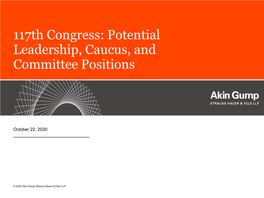 117Th Congress: Potential Leadership, Caucus, and Committee Positions