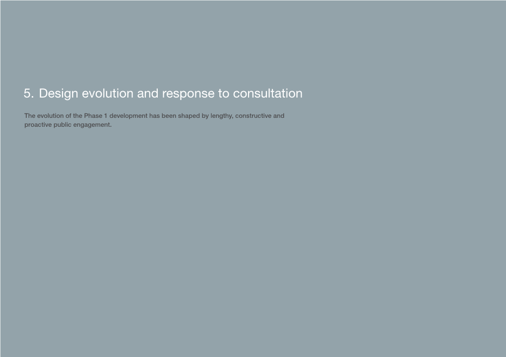 5. Design Evolution and Response to Consultation