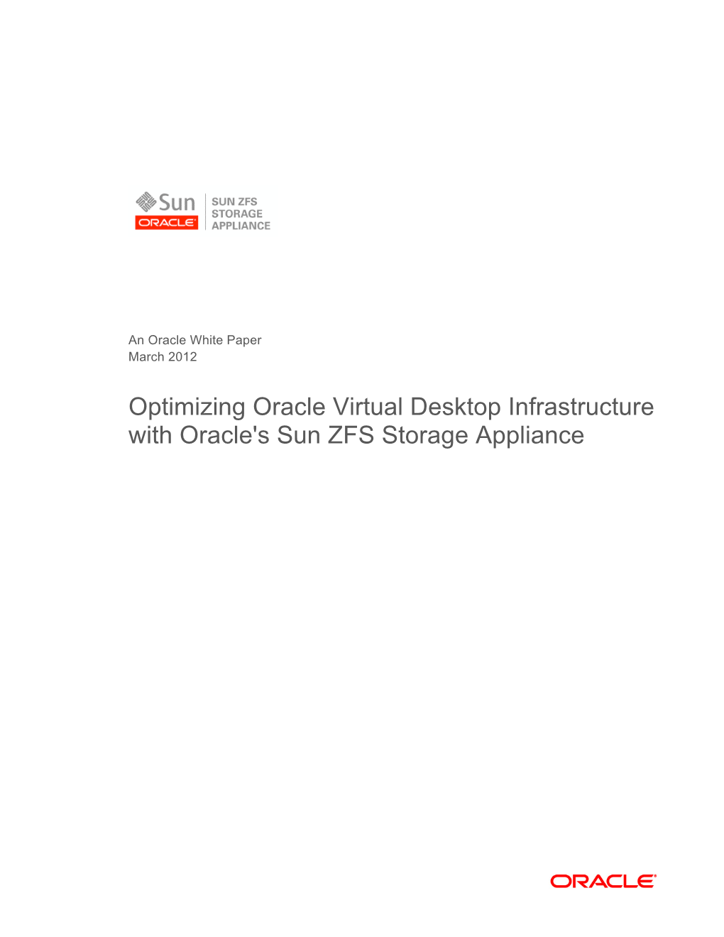 Optimizing Oracle Virtual Desktop Infrastructure with Oracle's Sun ZFS Storage Appliance