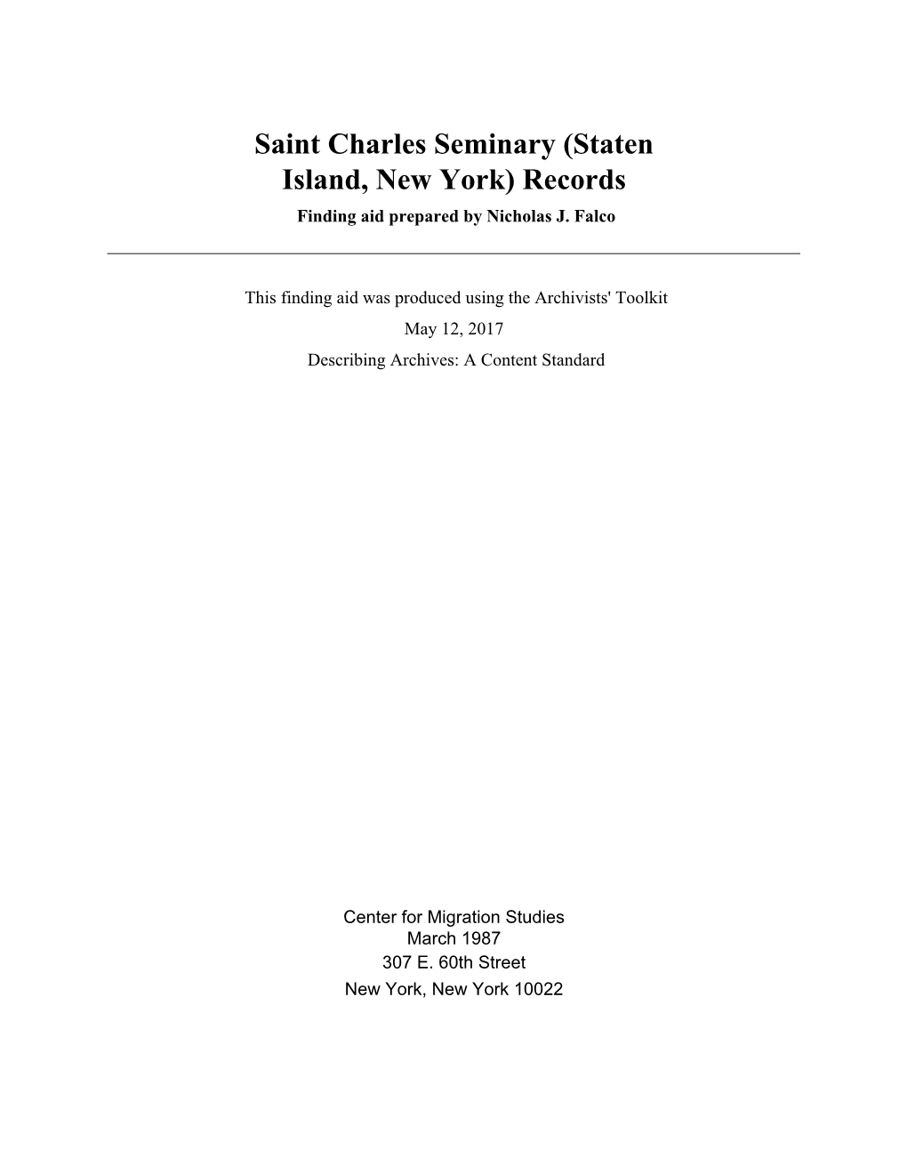 Saint Charles Seminary (Staten Island, New York) Records Finding Aid Prepared by Nicholas J