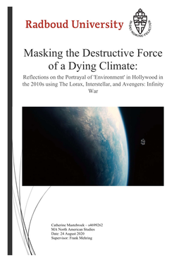 Masking the Destructive Force of a Dying Climate