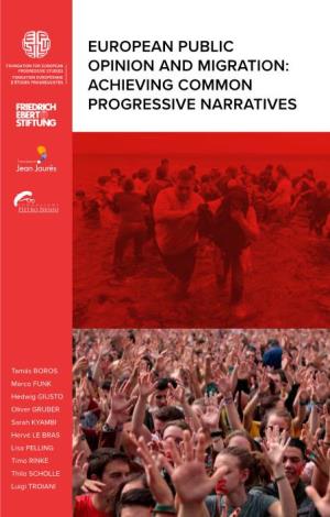 European Public Opinion and Migration: Achieving Common Progressive Narratives