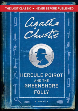 Hercule Poirot and the Greenshore Folly Chapter I Chapter II Chapter III Chapter IV Chapter V Chapter VI Chapter VII Chapter VIII Chapter IX