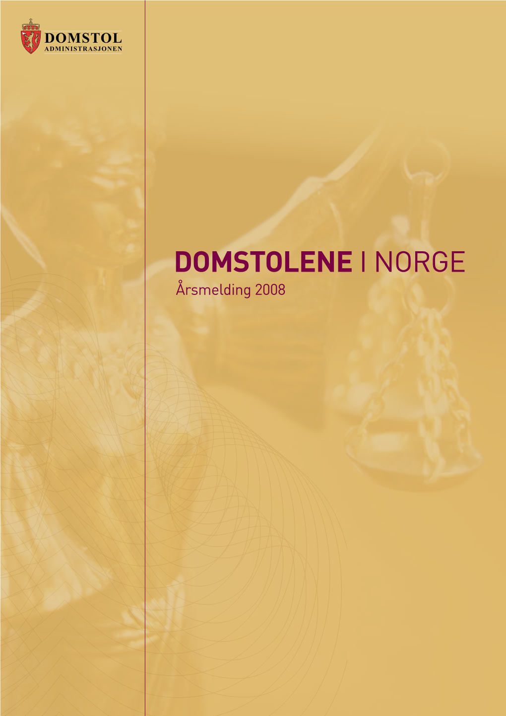 Domstolene I Norge Årsmelding 2008 Section Title