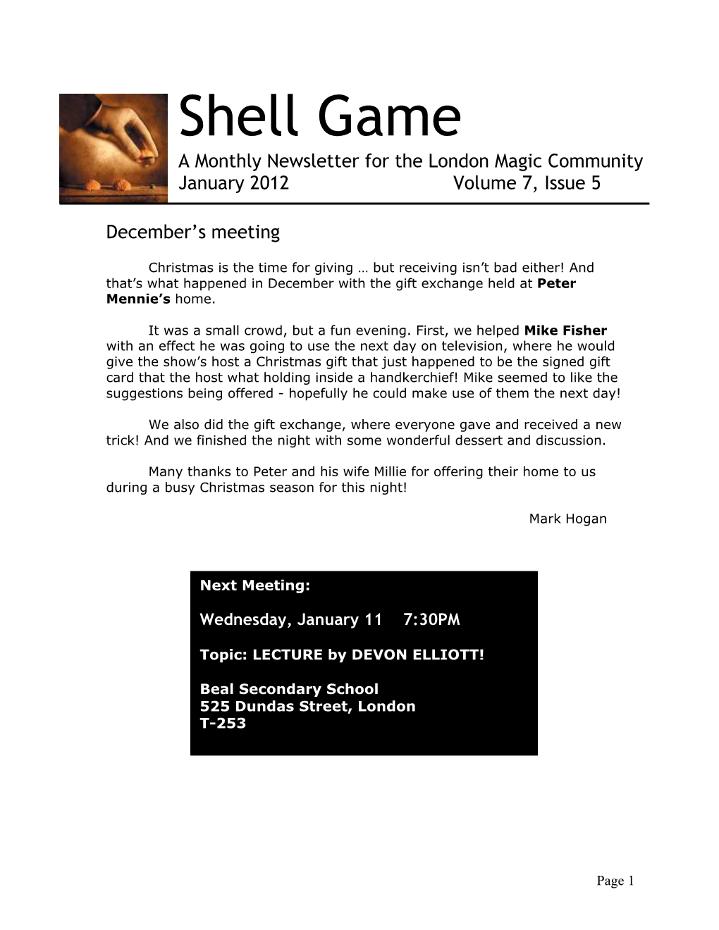 Shell Game a Monthly Newsletter for the London Magic Community January 2012 Volume 7, Issue 5
