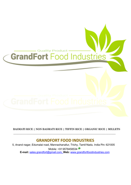 GRANDFORT FOOD INDUSTRIES 5, Anand Nagar, Edumalai Road, Mannachanallur, Trichy, Tamil Nadu