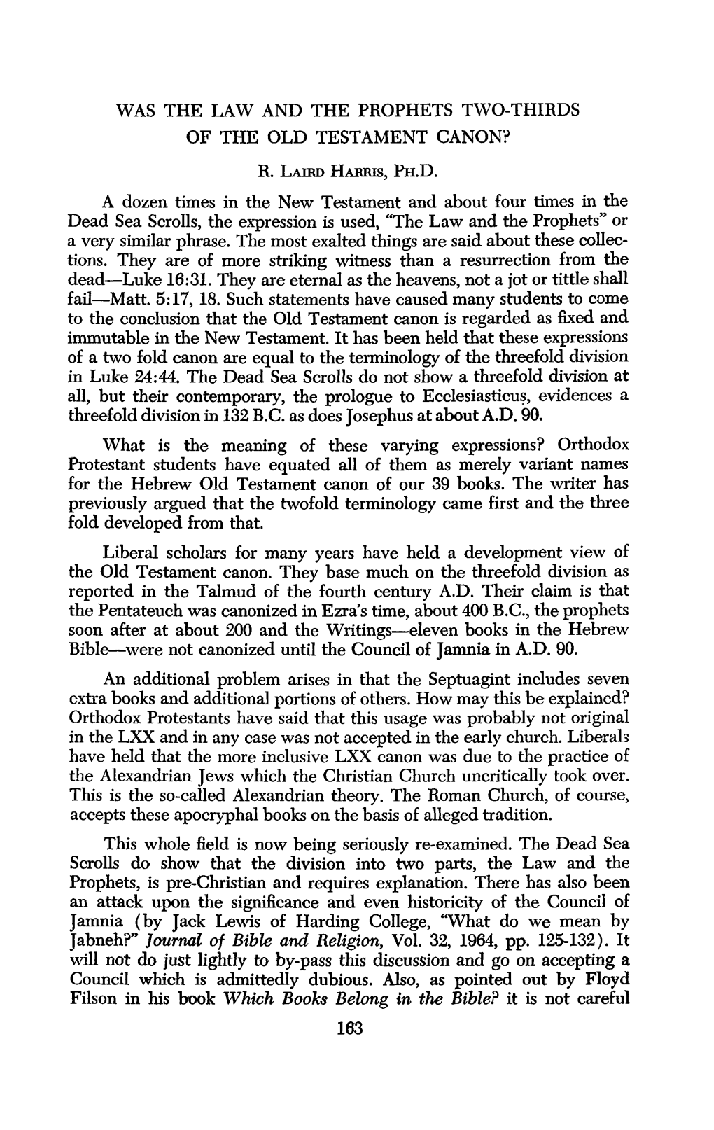 WAS the LAW and the PROPHETS TWO-THIRDS of the OLD TESTAMENT CANON? a Dozen Times in the New Testament and About Four Times in T