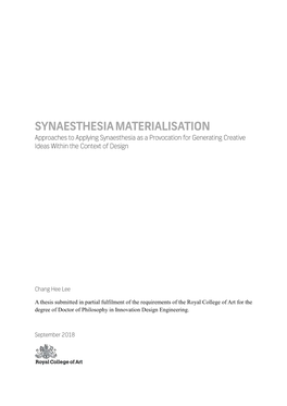 SYNAESTHESIA MATERIALISATION Approaches to Applying Synaesthesia As a Provocation for Generating Creative Ideas Within the Context of Design