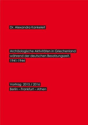 Dr. Alexandra Kankeleit Archäologische Aktivitäten In