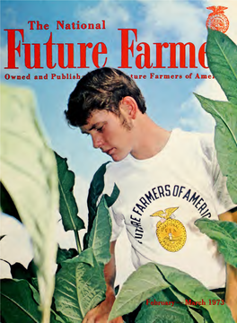 National Future Farmer VOLUME 21 NUMBER 3 FEBRUARY-MARCH, 1973
