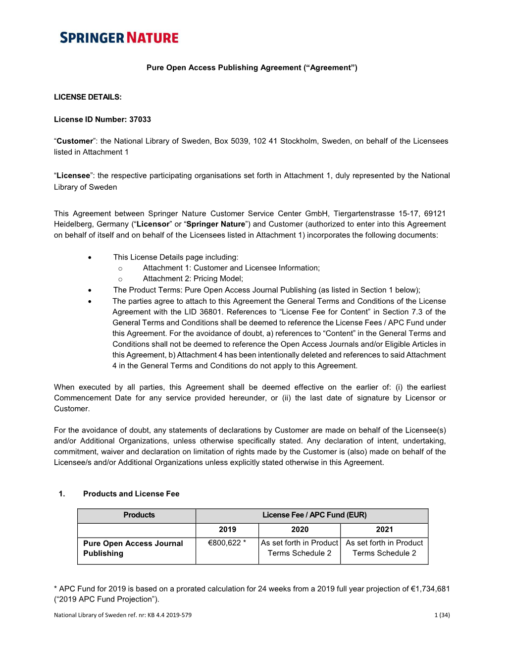 Pure Open Access Publishing Agreement (“Agreement”) LICENSE