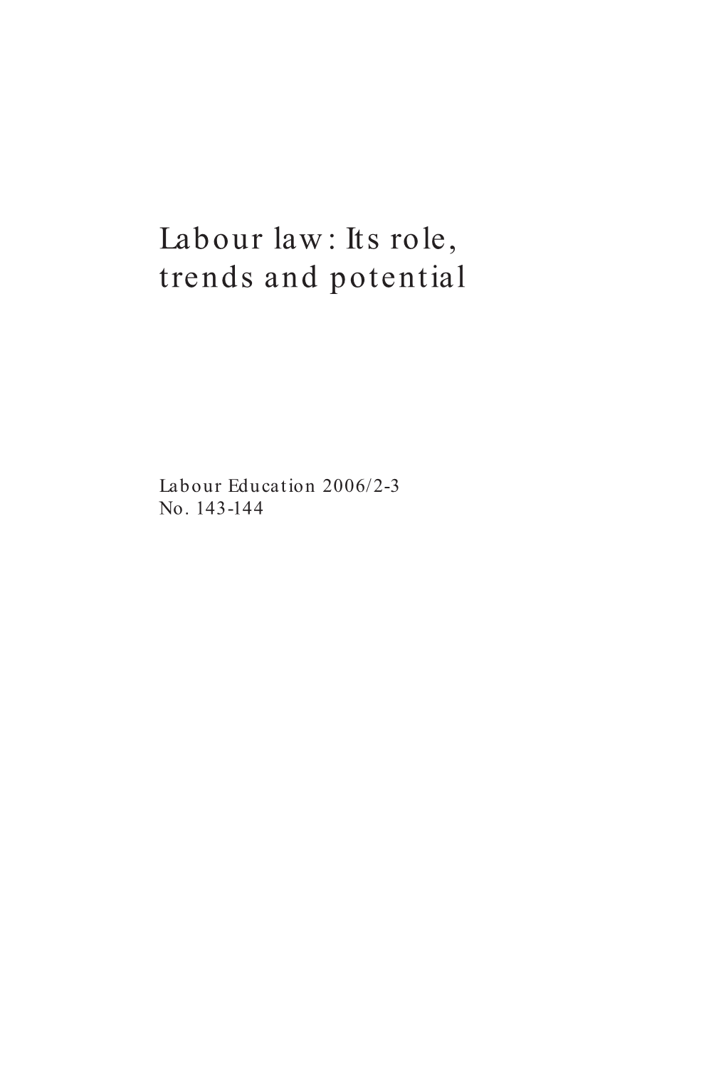 Labour Law: Its Role, Trends and Potential