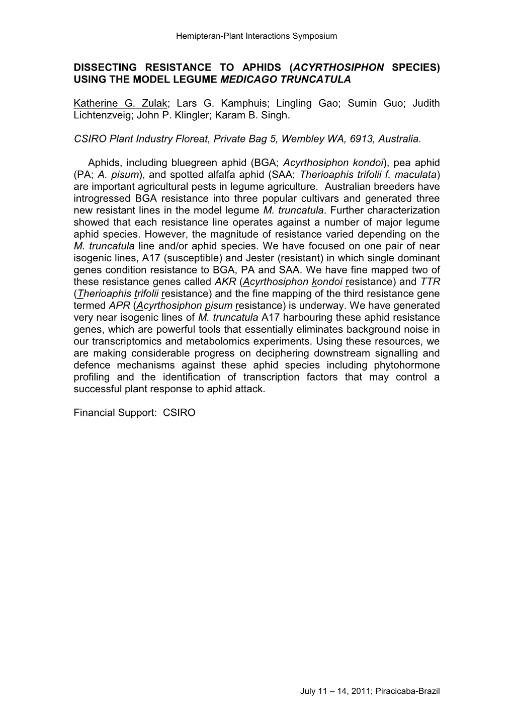 Dissecting Resistance to Aphids (Acyrthosiphon Species) Using the Model Legume Medicago Truncatula