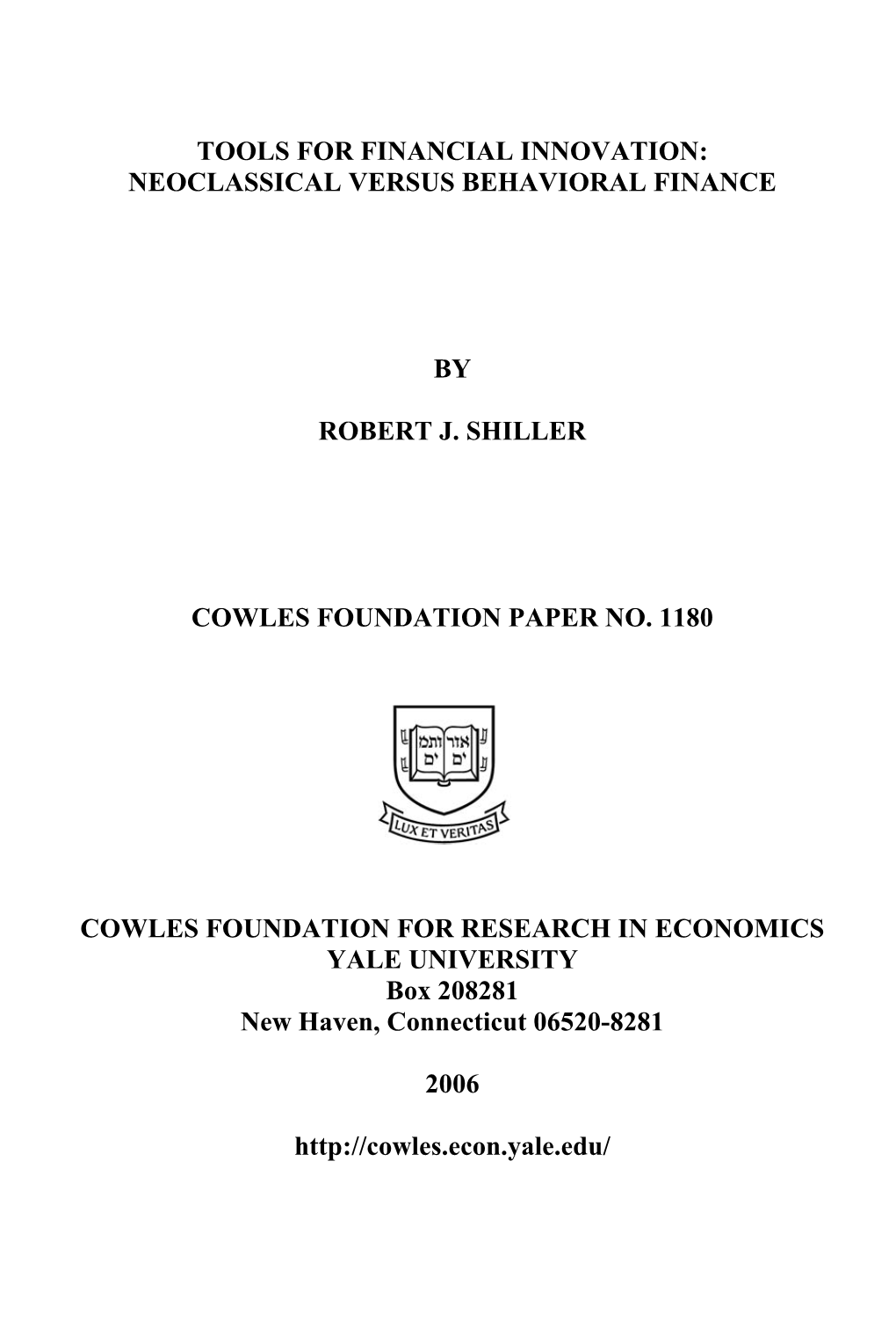 Tools for Financial Innovation: Neoclassical Versus Behavioral Finance