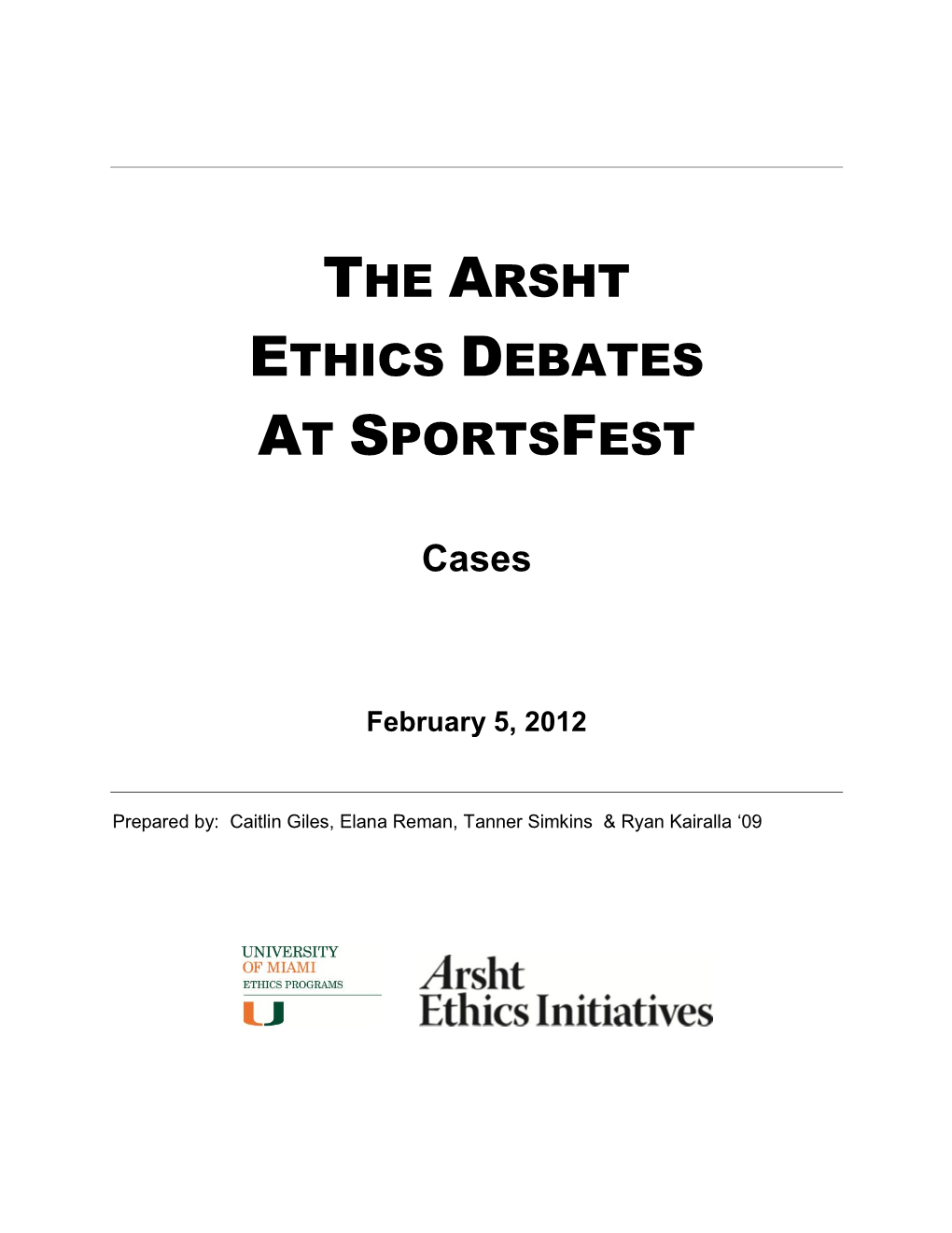 The Arsht Ethics Debates at Sportsfest