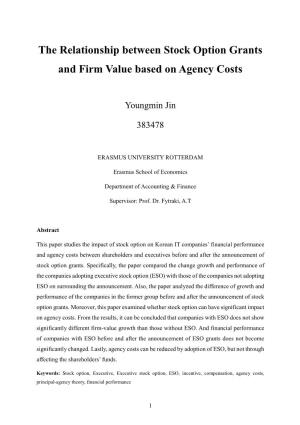 The Relationship Between Stock Option Grants and Firm Value Based on Agency Costs