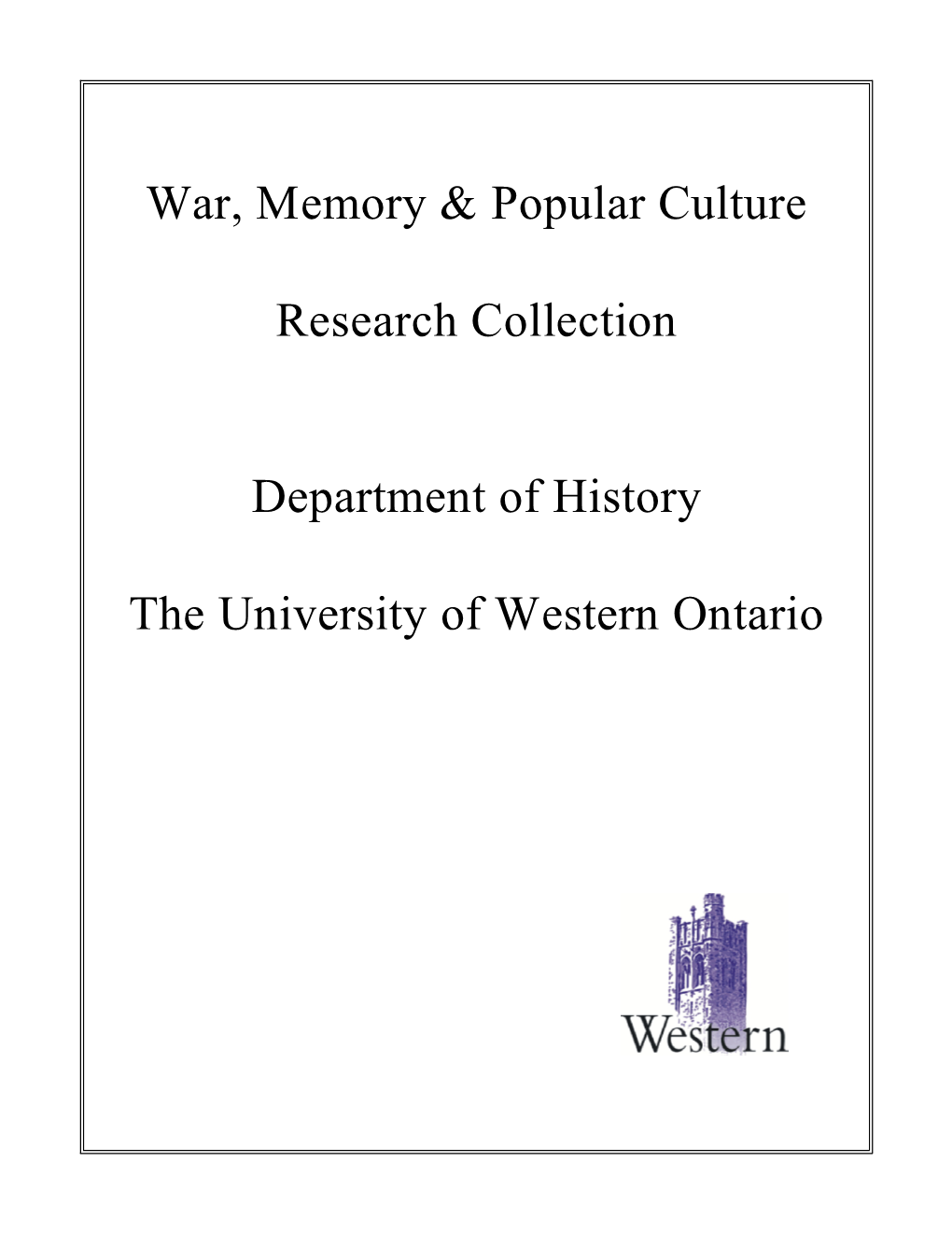 War, Memory & Popular Culture Research Collection Department Of