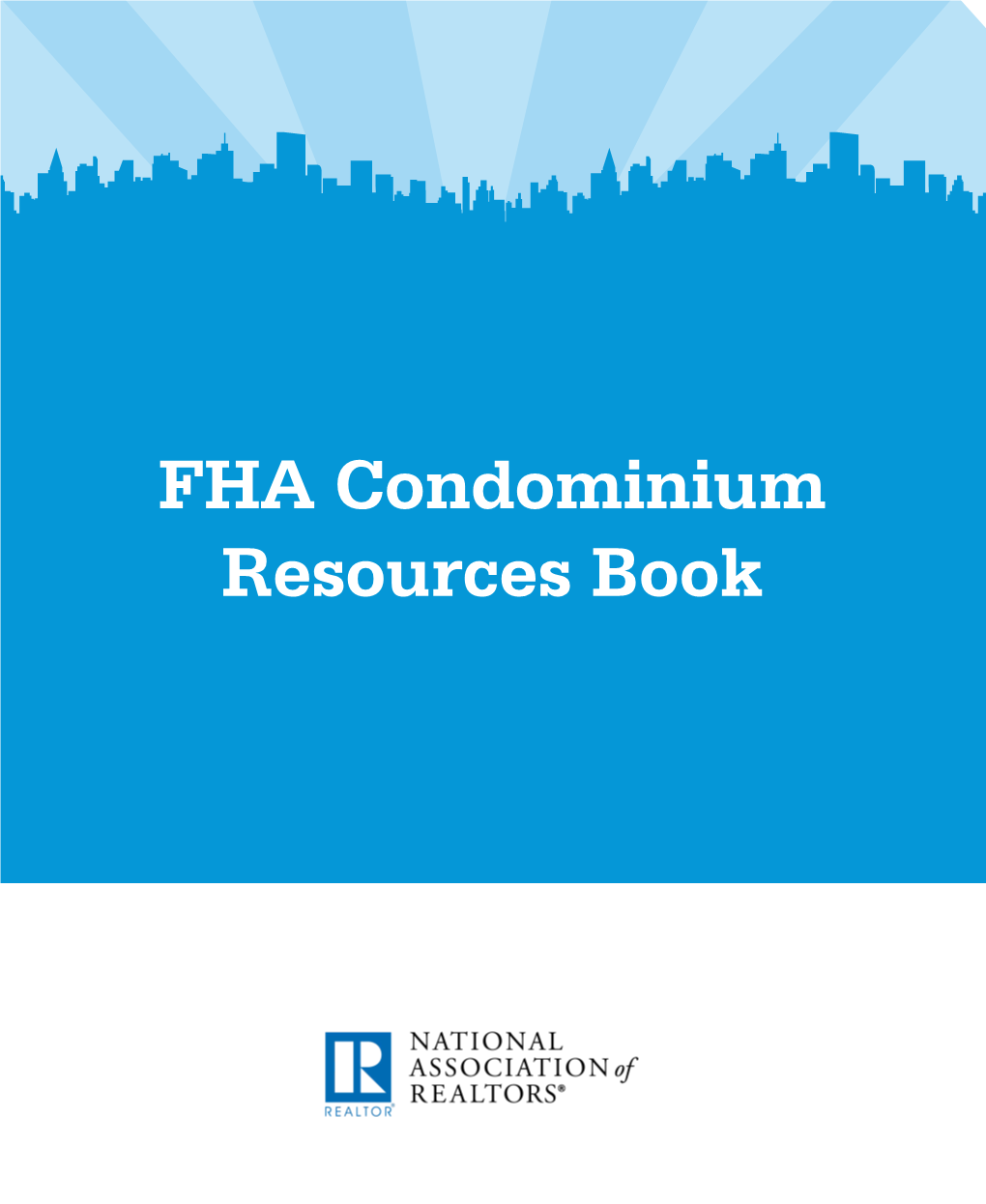 FHA Condominium Resources Book Table of Contents