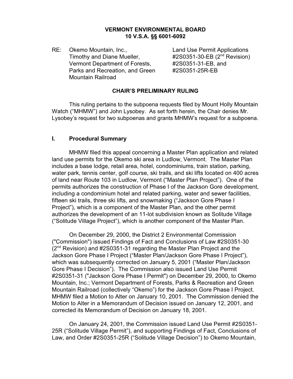 RE: Okemo Mountain, Inc., Land Use Permit Applications Timothy And
