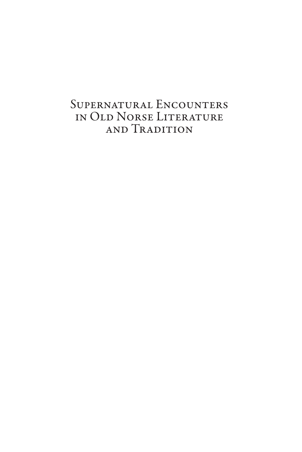 Supernatural Encounters in Old Norse Literature and Tradition B Orders, Boundaries, Landscapes