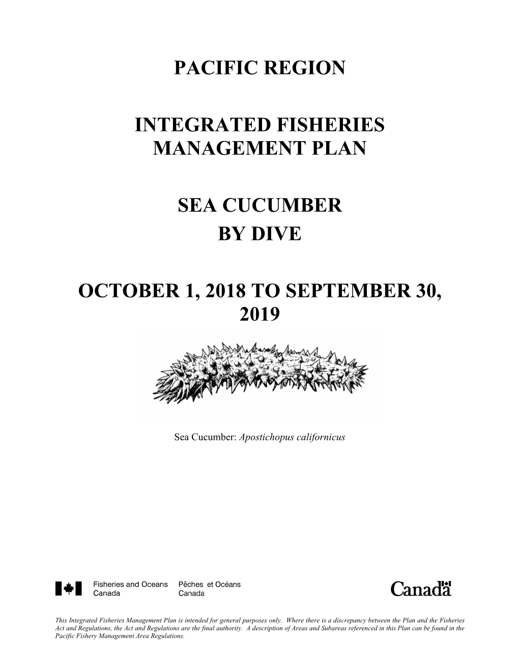 Pacific Region Integrated Fisheries Management Plan Sea Cucumber by Dive October 1, 2018 to September 30, 2019