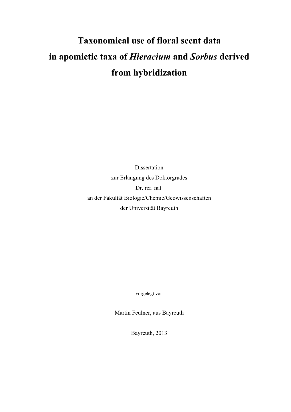 Taxonomical Use of Floral Scent Data in Apomictic Taxa of Hieracium and Sorbus Derived from Hybridization